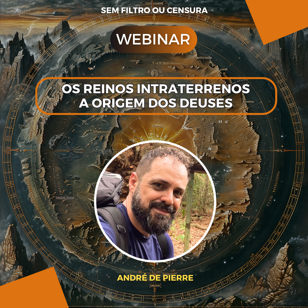 WEBINAR OS REINOS INTRATERRENOS: A ORIGEM DOS DEUSES (GRAVAÇÃO)