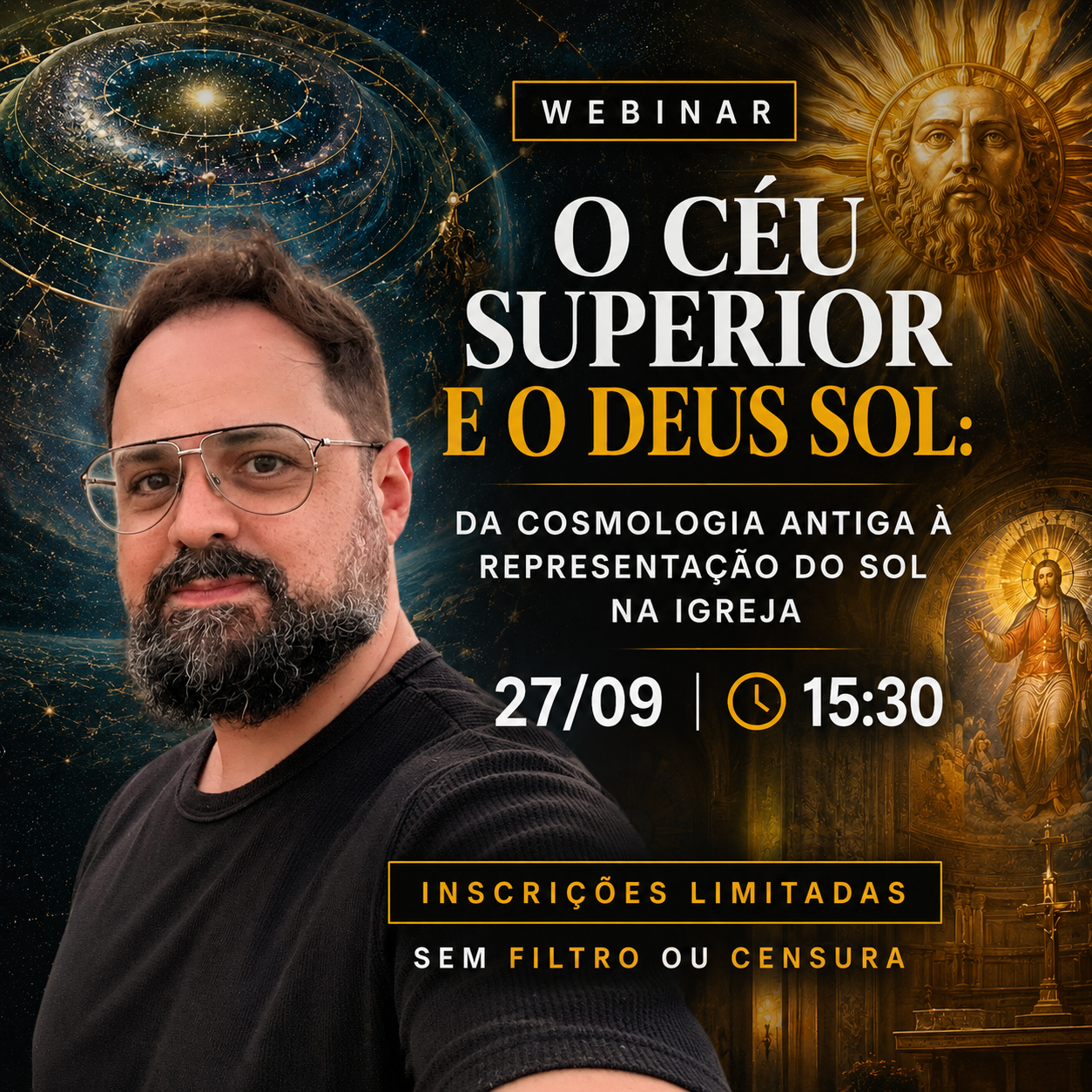WEBINAR O CÉU SUPERIOR E O DEUS SOL: DA COSMOLOGIA ANTIGA À REPRESENTAÇÃO DO SOL NA IGREJA