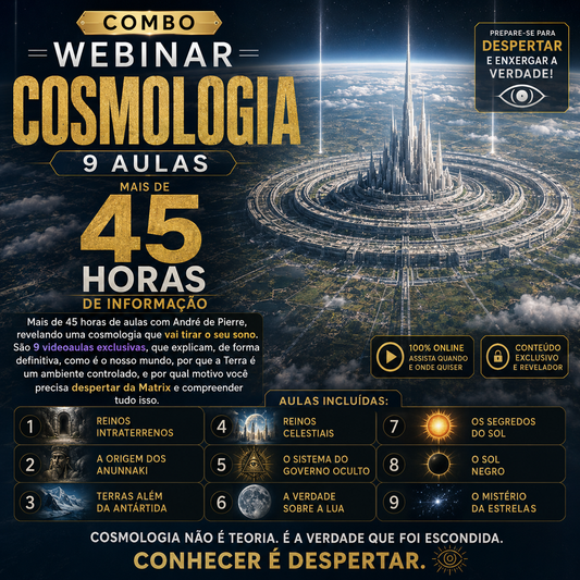 COMBO VIDEOAULAS DE COSMOLOGIA – MAIS DE 45 HORAS DE REVELAÇÕES