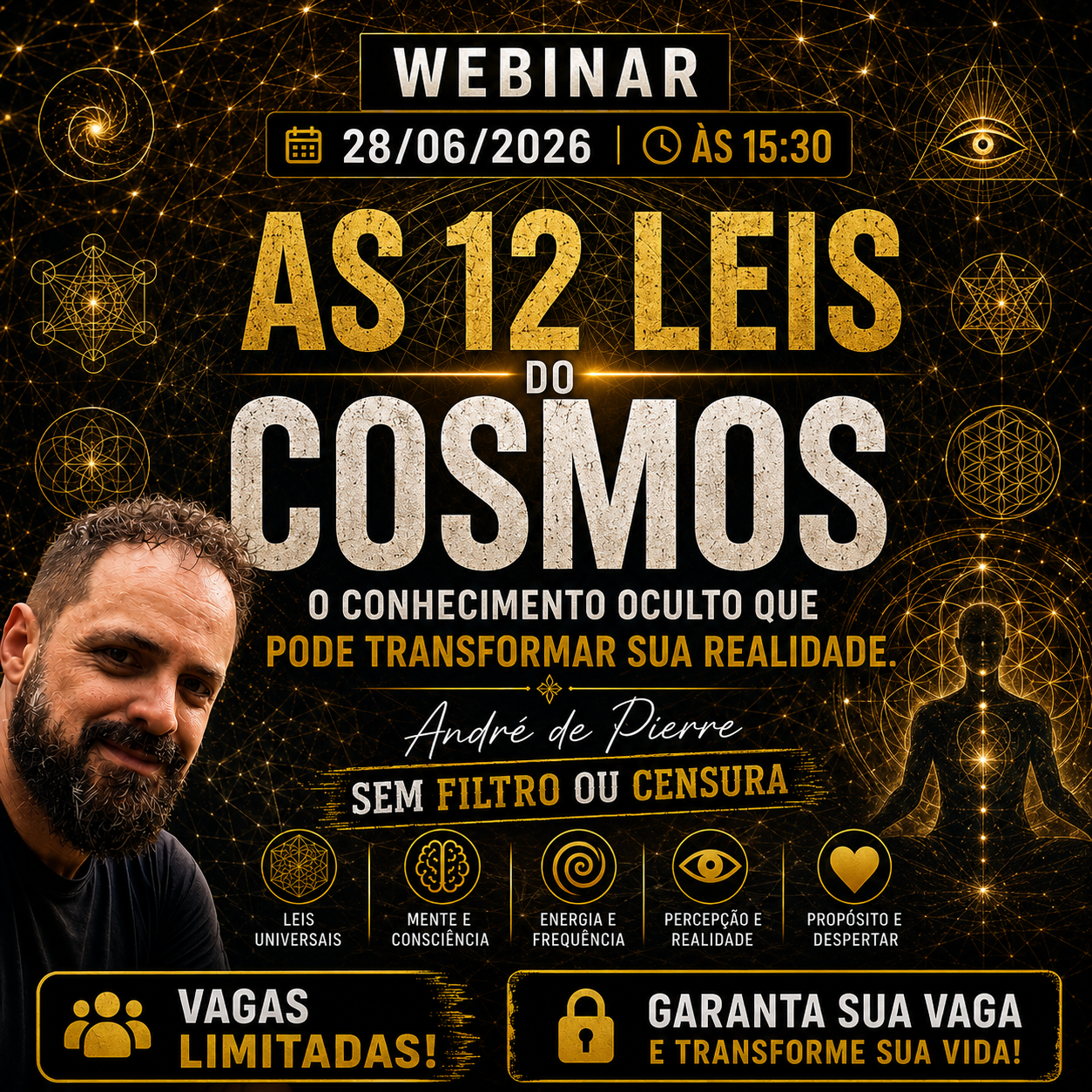 WEBINAR AS 12 LEIS DO COSMOS: O CONHECIMENTO OCULTO QUE PODE TRANSFORMAR A REALIDADE